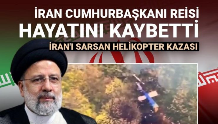 5 soruda helikopter kazası: Reisi’nin ölümü hakkında ne biliyoruz?