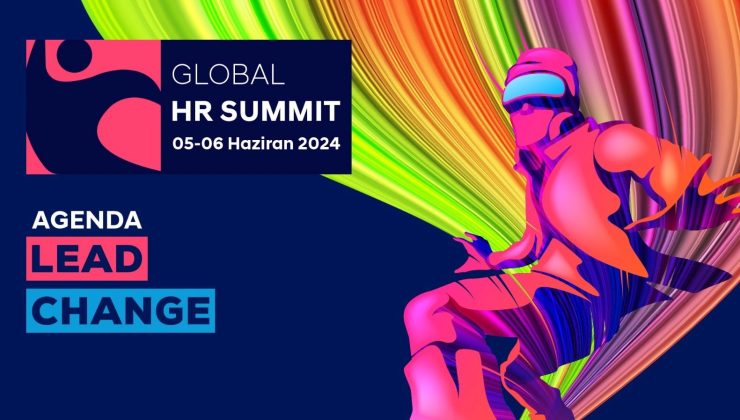 Global HR Summit 2024 “Değişimi yönetmekte öncü ol” temasıyla ilk gününü tamamladı