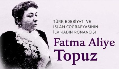 Türk edebiyatının aktivist yazarı Fatma Aliye Topuz anılıyor